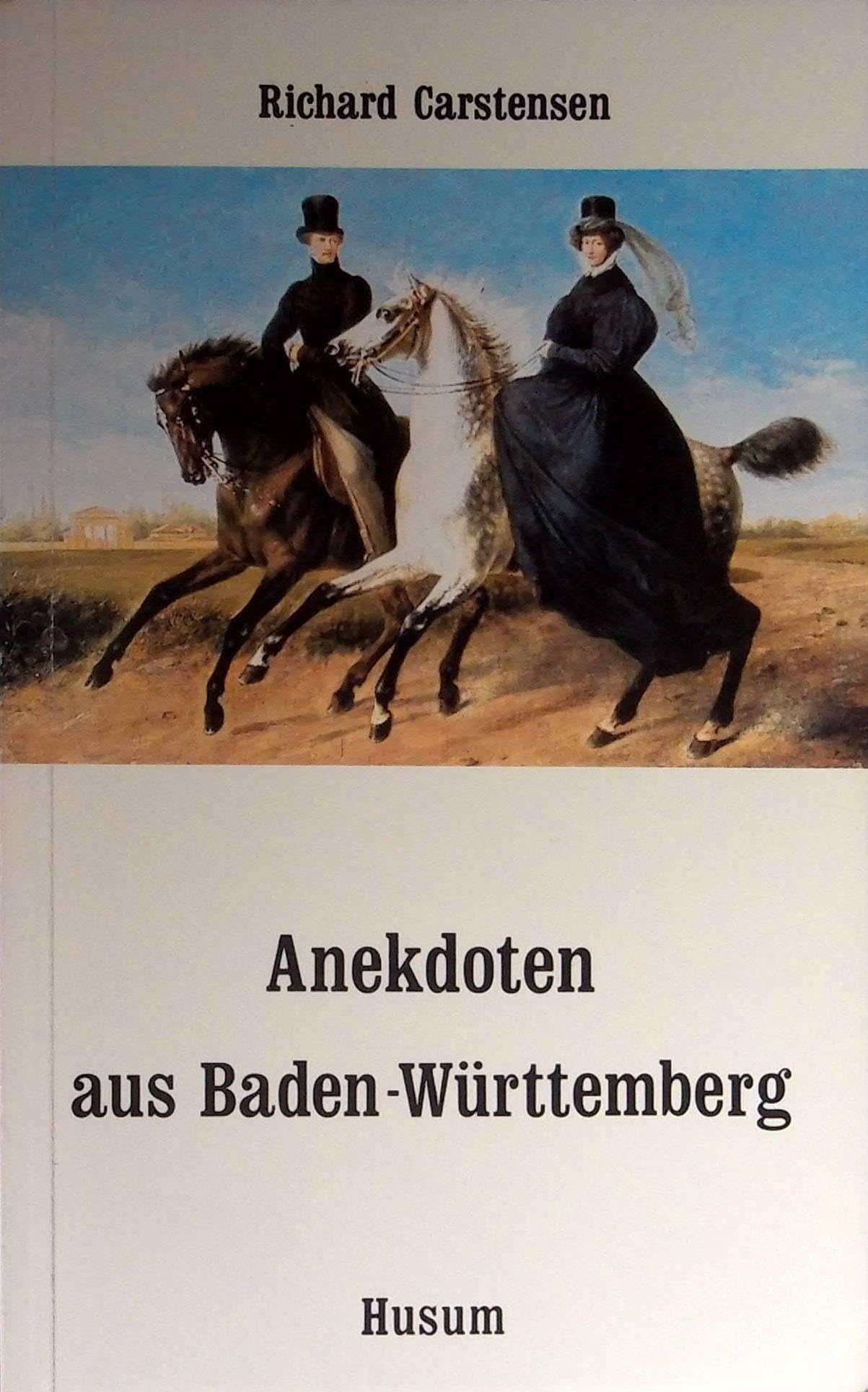 Anekdoten aus Baden-Württemberg: 111 Anekdoten von A bis Zet (Husum-Taschenbuch) Fiction