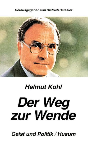 Der Weg zur Wende: Von d. Wohlfahrtsgesellschaft z. Leistungsgemeinschaft (Husum-Taschenbuch) Social Sciences