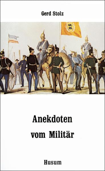 Anekdoten vom Militär (Husum-Taschenbuch) Contemporary literature