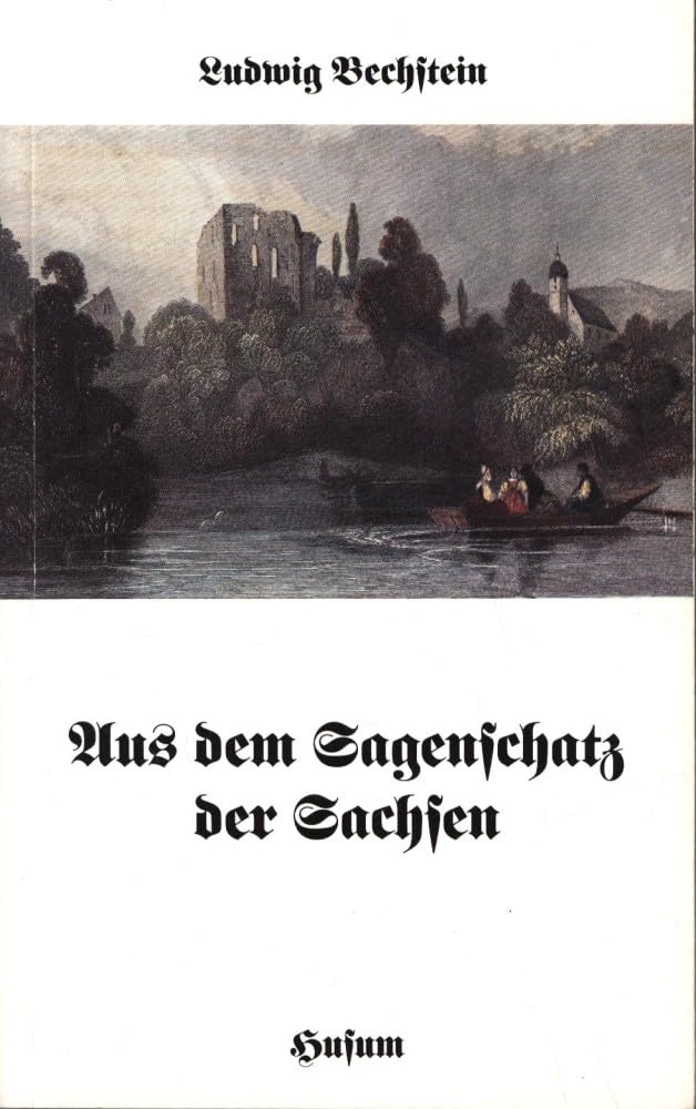 Aus dem Sagenschatz der Sachsen: Hrsg. v. Wolfgang Möhrig (Husum-Taschenbuch) Fairy Tales & Legends
