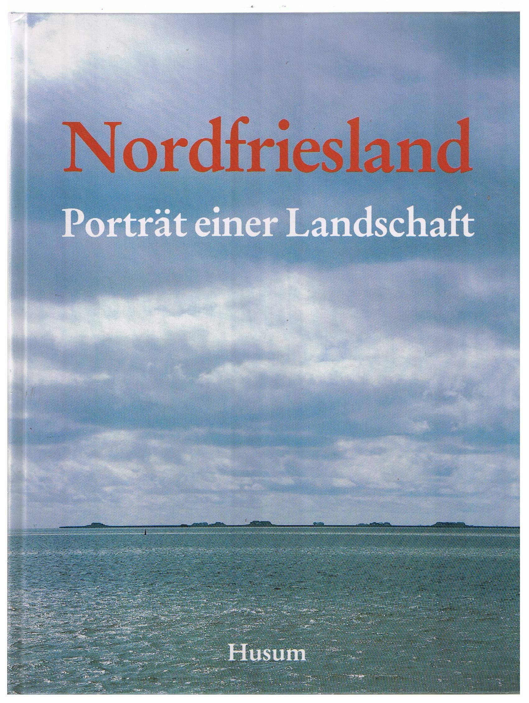 Nordfriesland: Porträt einer Landschaft Travel