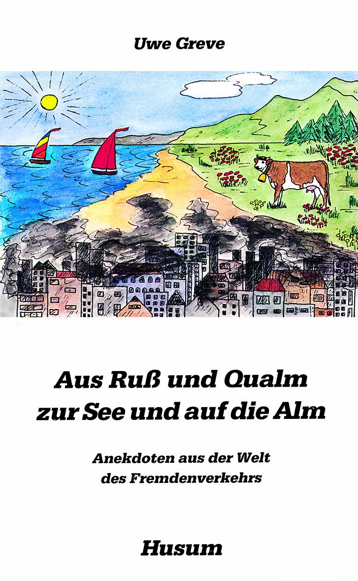 Aus Ruß und Qualm zur See und auf die Alm Contemporary literature