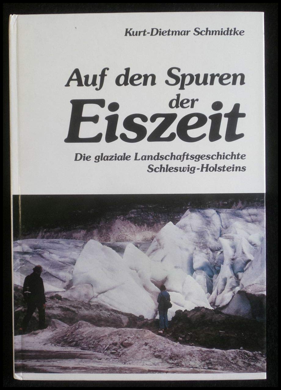 Auf den Spuren der Eiszeit: Die glaziale Landschaftsgeschichte Schleswig-Holsteins Business & Technology