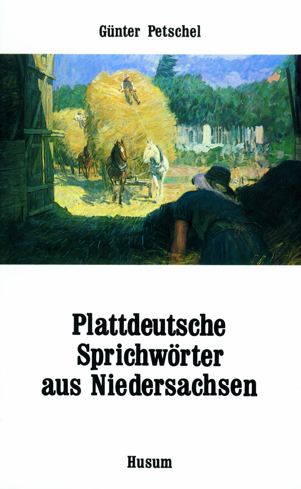 Plattdeutsche Sprichwörter aus Niedersachsen (Husum-Taschenbuch) Contemporary literature