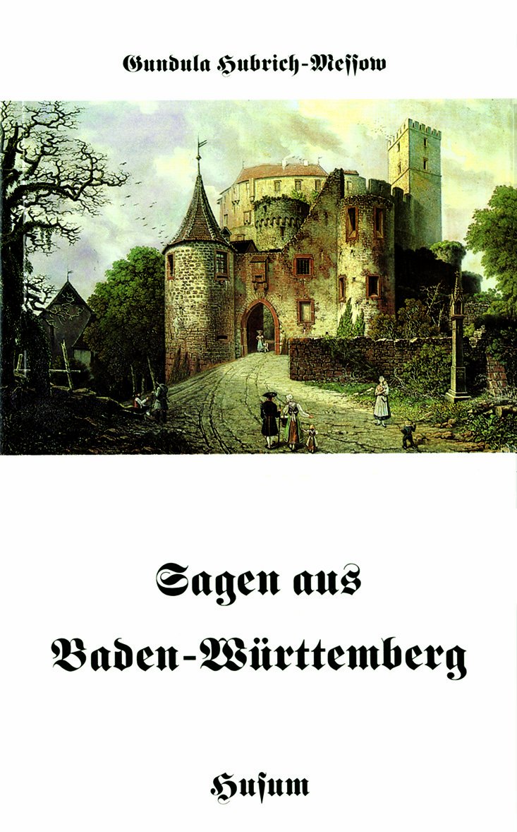 Sagen aus Baden-Württemberg (Husum-Taschenbuch) Fairy Tales & Legends