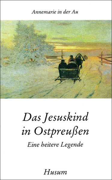 Das Jesuskind in Ostpreußen Fairy Tales & Legends