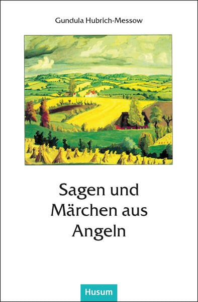 Sagen und Märchen aus Angeln Fairy Tales & Legends