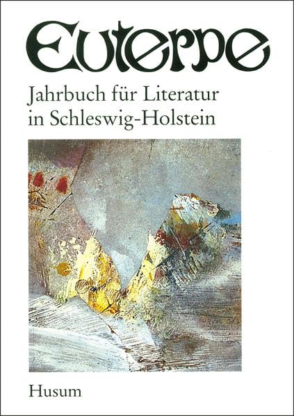 Euterpe. Jahrbuch für Literatur in Schleswig-Holstein Contemporary literature
