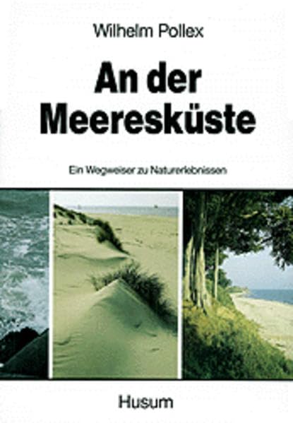 An der Meeresküste - Ein Wegweiser zu Naturerlebnissen Leisure, Home & Garden