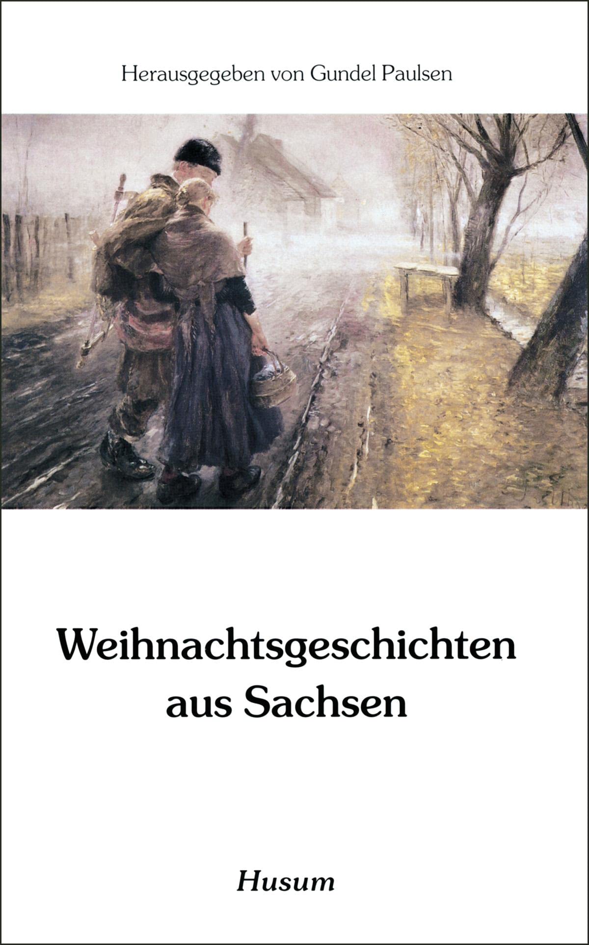 Weihnachtsgeschichten aus Sachsen (Husum-Taschenbuch) Contemporary literature