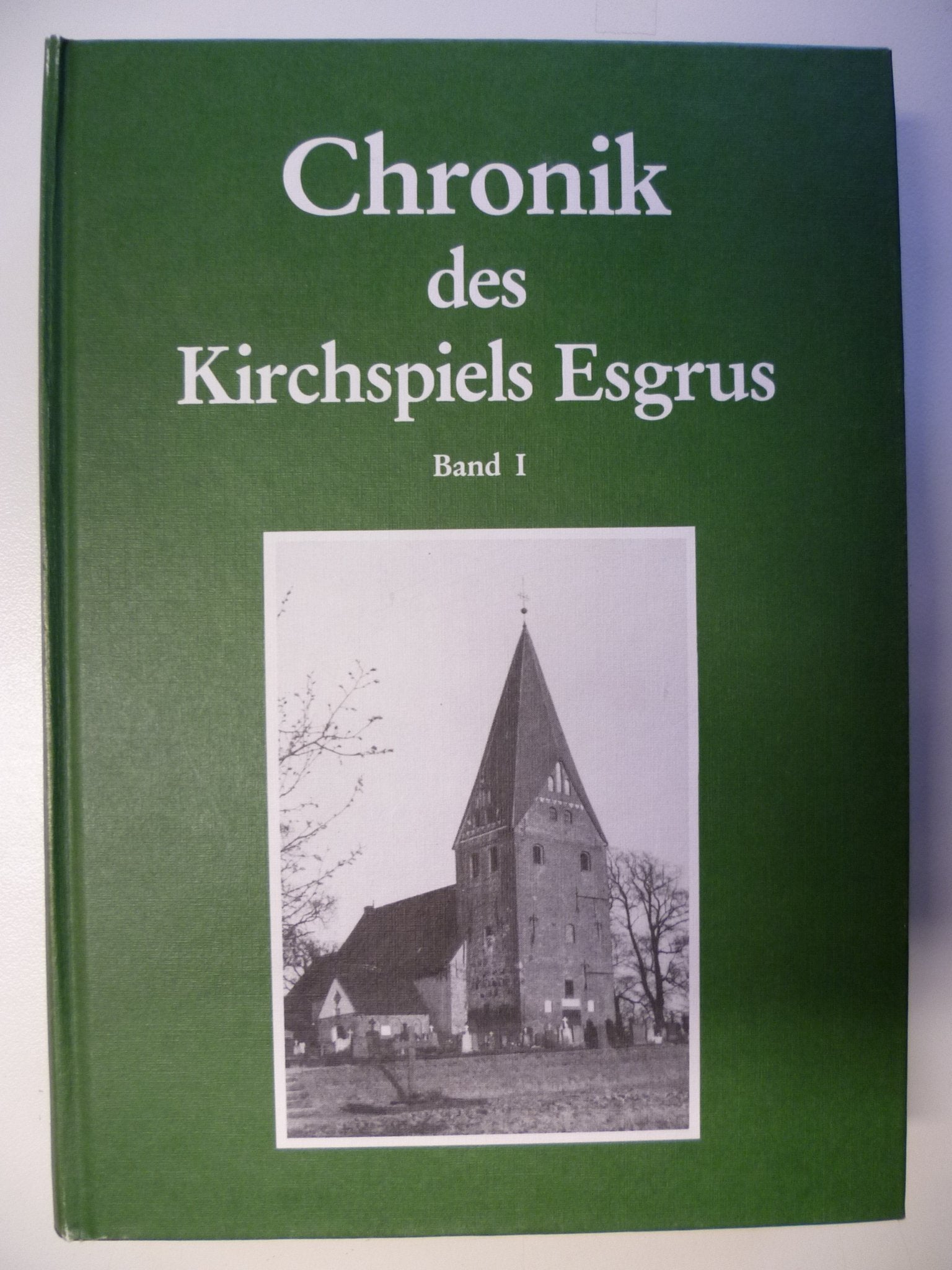 Chronik des Kirchspiels Esgrus, Band 1: Beschreibender Teil Politics & History