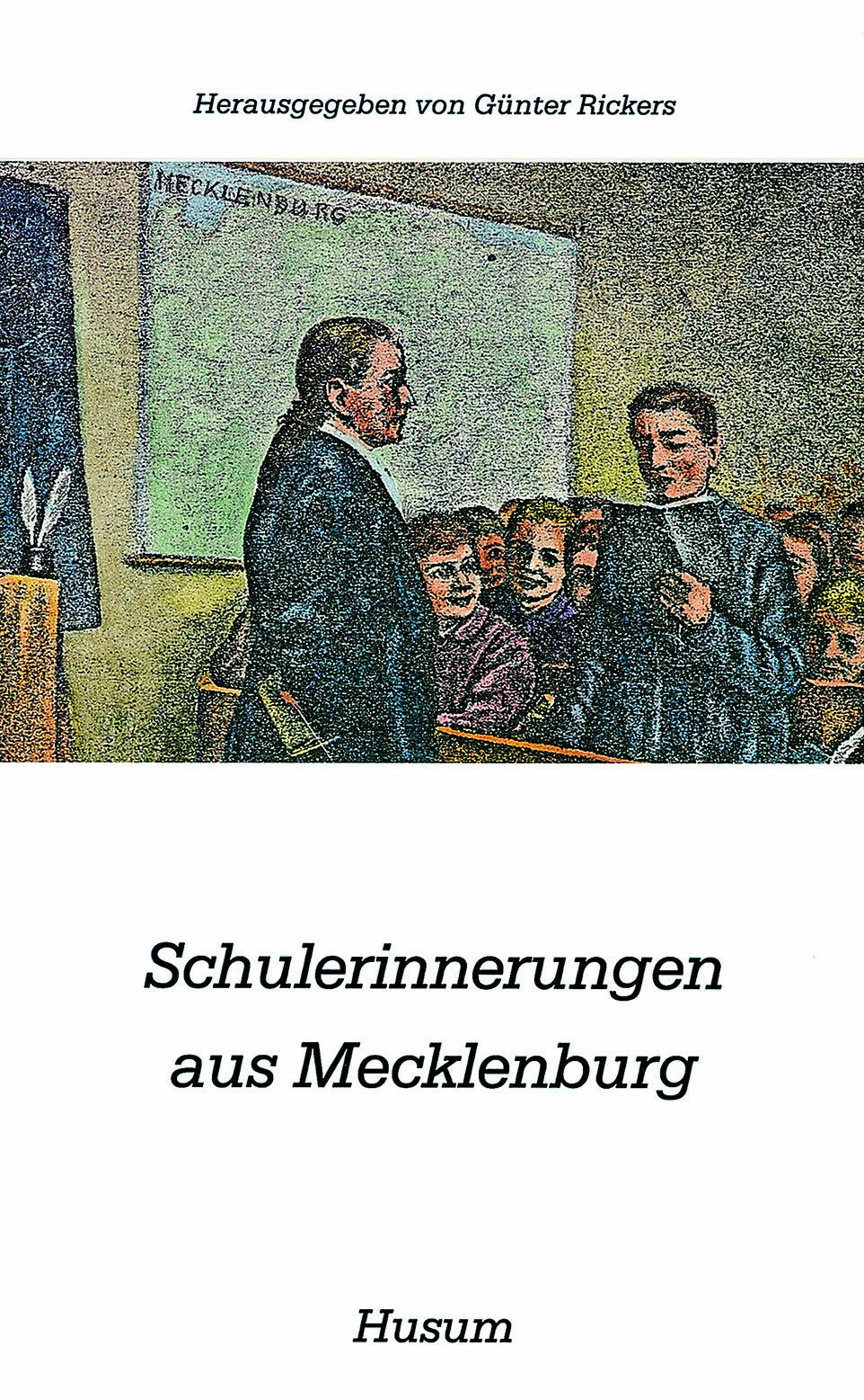 Schulerinnerungen aus Mecklenburg (Husum-Taschenbuch) Contemporary literature