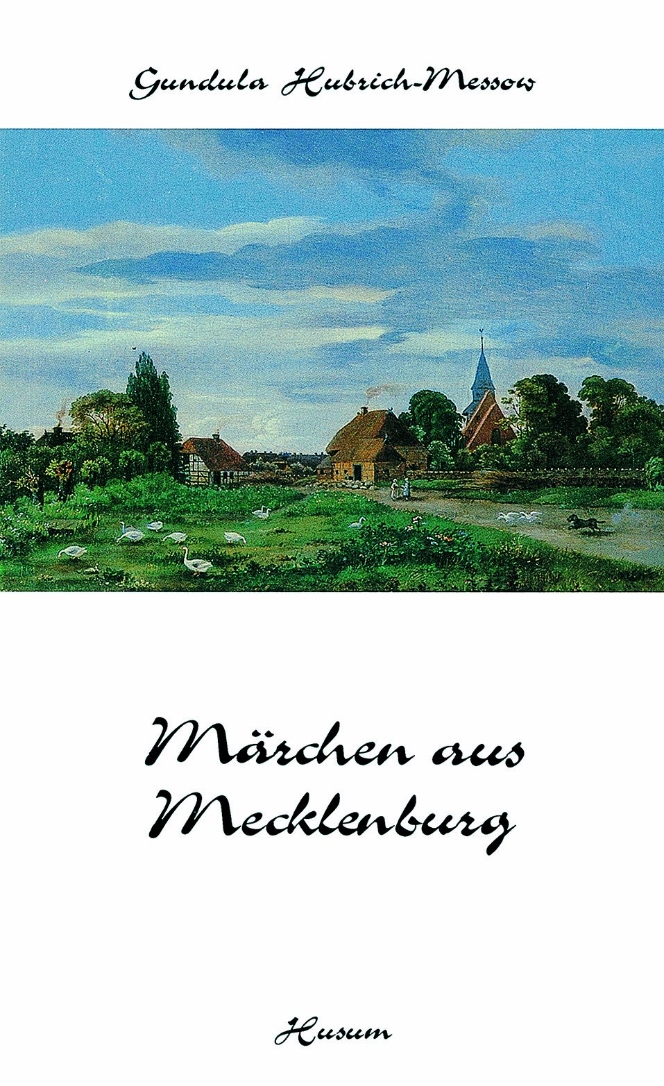 Märchen aus Mecklenburg (Husum-Taschenbuch) Fairy Tales & Legends