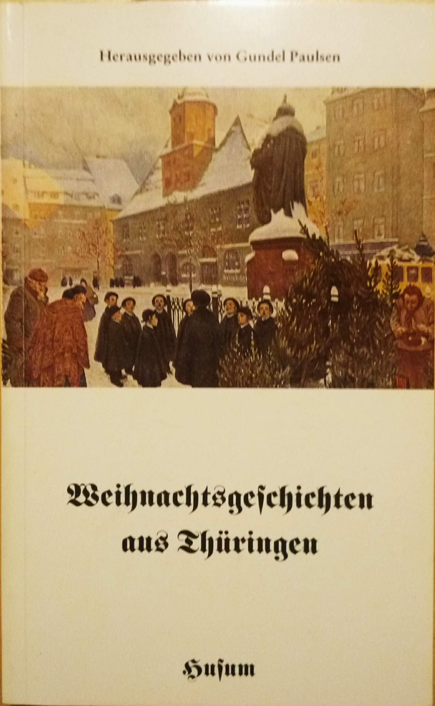 Weihnachtsgeschichten aus Thüringen (Husum-Taschenbuch) Contemporary literature