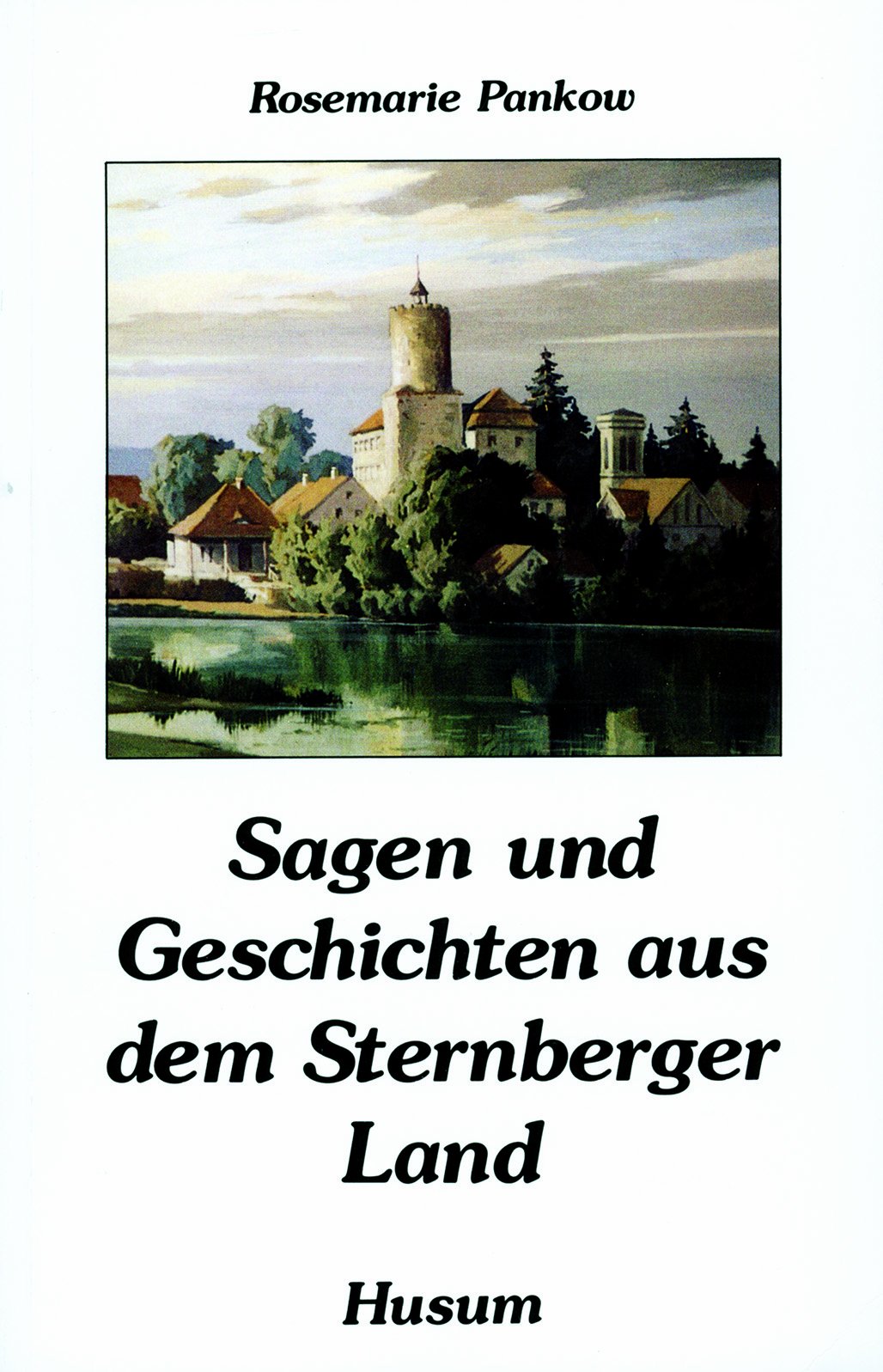 Sagen und Geschichten aus dem Sternberger Land: Vorw. v. Werner Bader Fairy Tales & Legends
