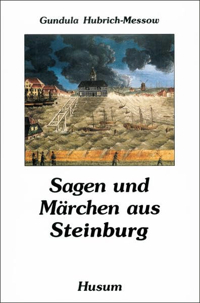 Sagen und Märchen aus Steinburg Fairy Tales & Legends