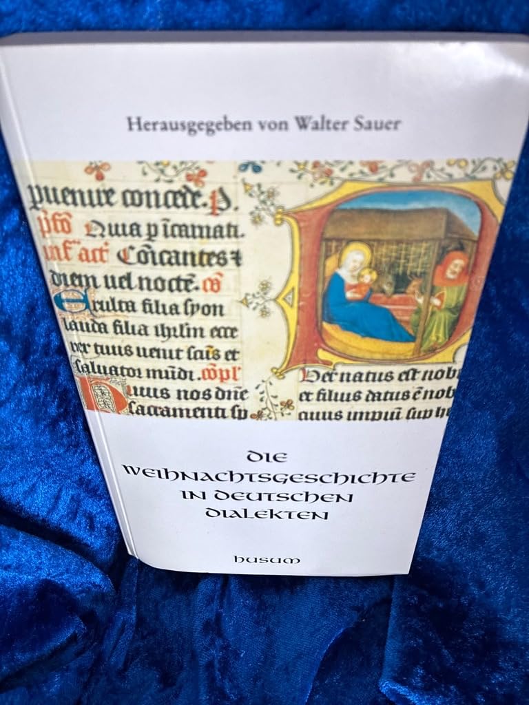 Die Weihnachtsgeschichte in deutschen Dialekten Social Sciences