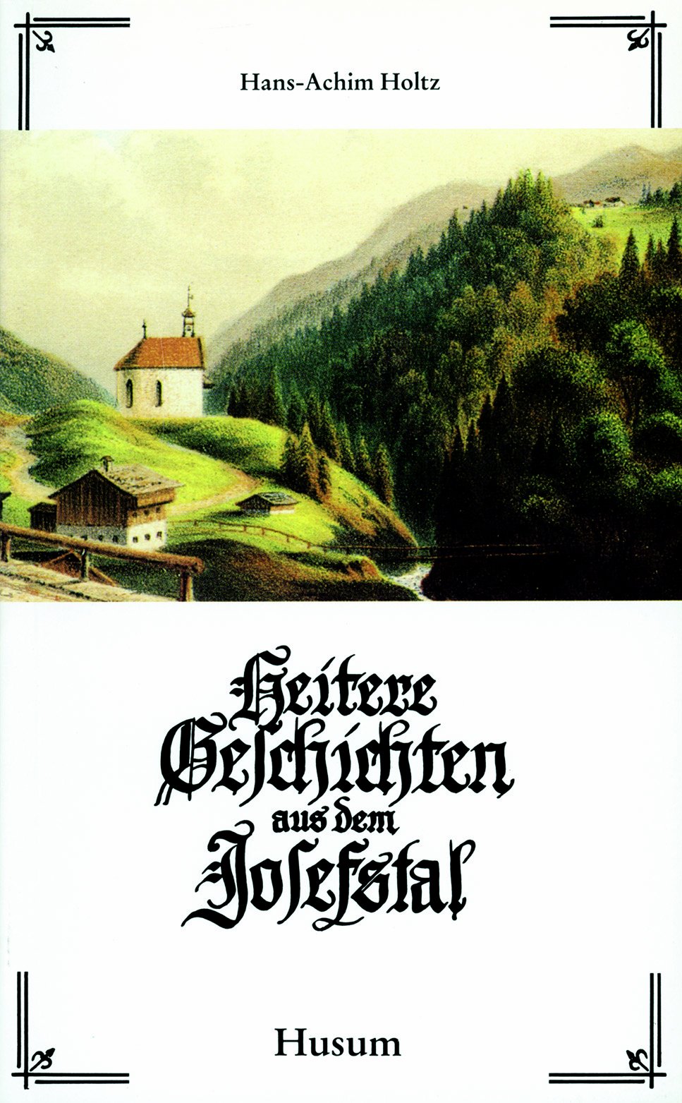 Heitere Geschichten aus dem Josefstal Contemporary literature