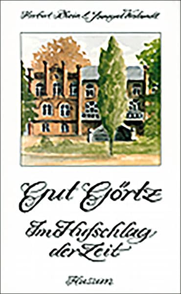 Gut Görtz - Im Hufschlag der Zeit Contemporary literature