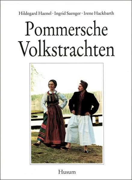 Pommersche Volkstrachten: Unter Mitarb. v. Karl Haenel Law