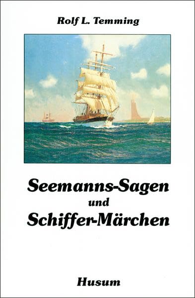 Seemanns-Sagen und Schiffer-Märchen Fairy Tales & Legends