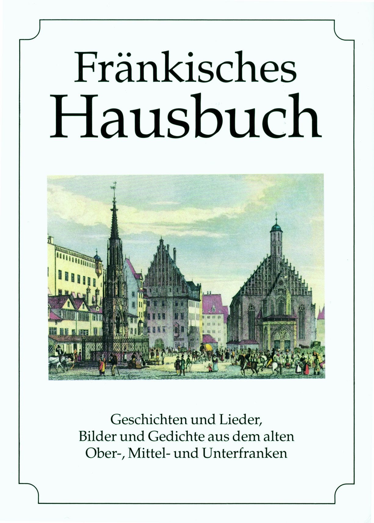 Fränkisches Hausbuch Contemporary literature