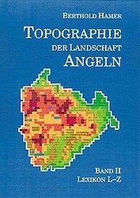 Topographie der Landschaft Angeln, Bd.2, Lexikon L-Z Geology & Geography