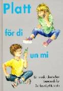 Platt för . . . , Ein niederdeutsches Lesebuch für Schleswig-Holstein, Bd.1, Platt för di un mi, 3.-5. Schuljahr Study Guides