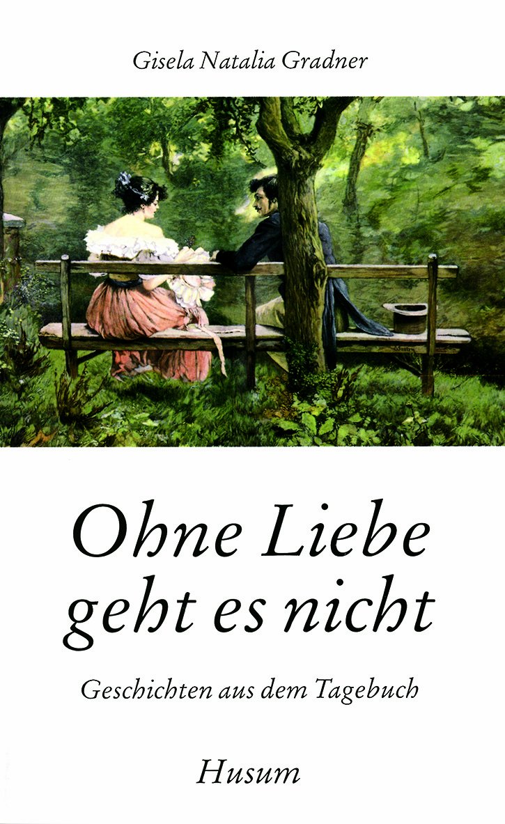 Ohne Liebe geht es nicht Contemporary literature