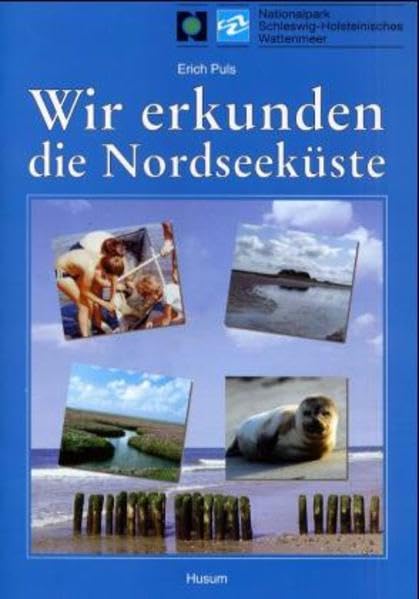 Wir erkunden die Nordseeküste. Schülerheft book