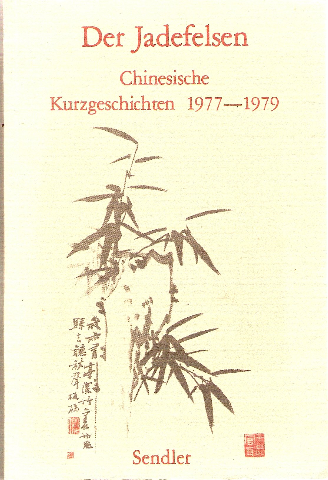 Der Jadefelsen. Chinesische Kurzgeschichten 1977-1979 Books