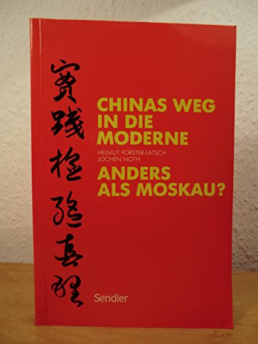 Chinas Weg in die Moderne. Anders als Moskau? Business, Finance & Career Books