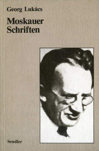 Moskauer Schriften. Zur Literaturtheorie und Literaturpolitik 1934 - 1940 Books