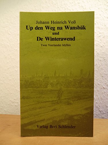 Twee Veerlander Idyllen. Up den Weg na Wansbäk (De Geldhapers) und De Winterawend Business, Finance & Career