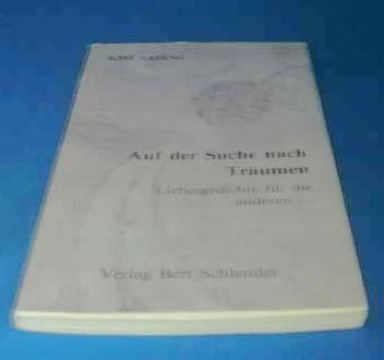 Auf der Suche nach Träumen. Liebesgedichte für die anderen... Books