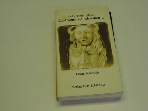 Und wenn sie schreiben.... Frauenlesebuch Books