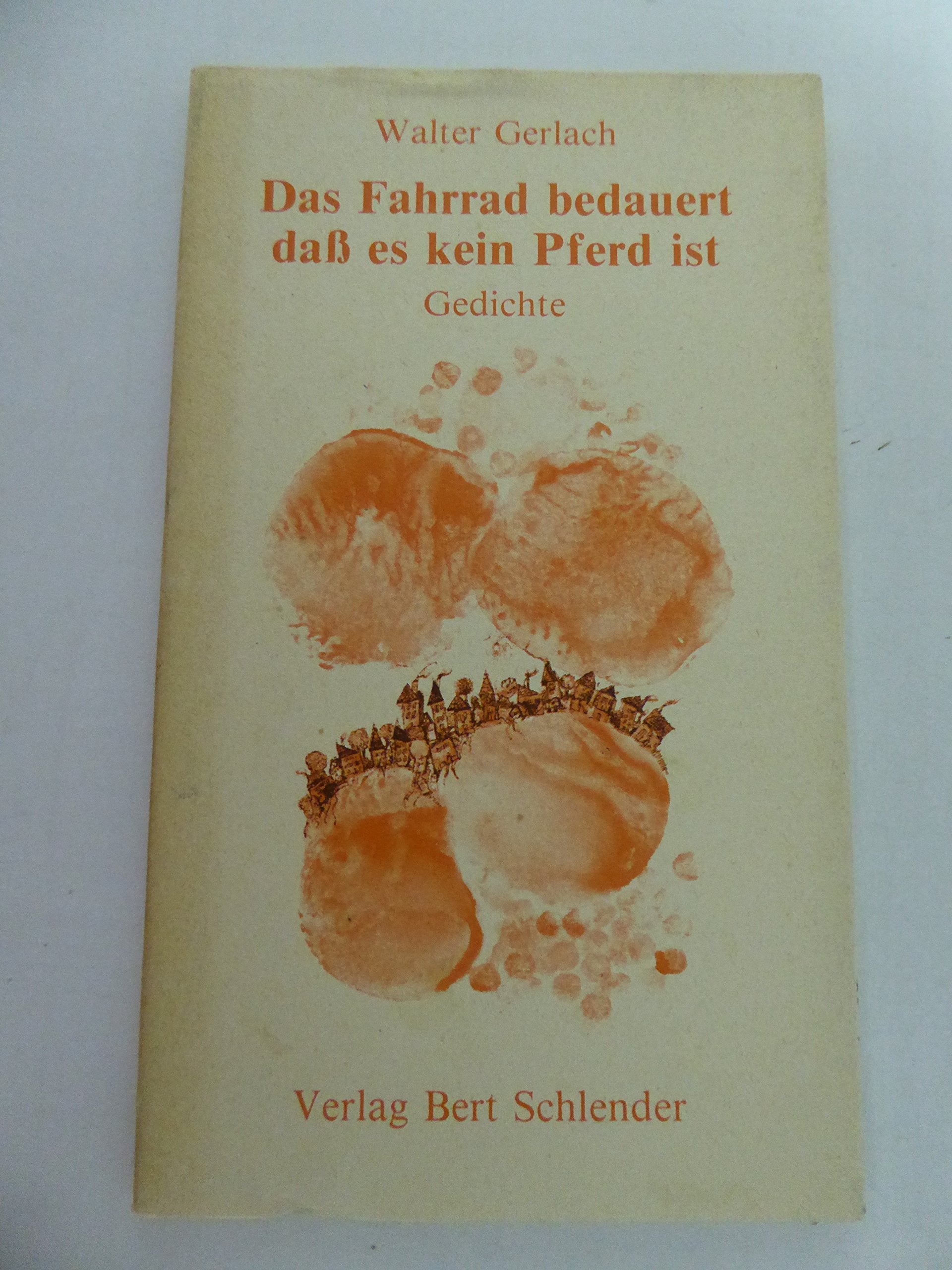 Das Fahrrad bedauert daß es kein Pferd ist Books