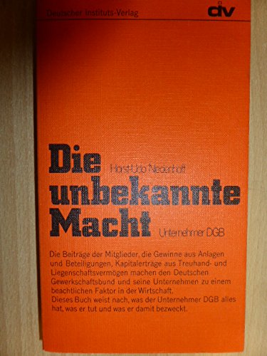 Die unbekannte Macht : Unternehmer DGB. Politics & History