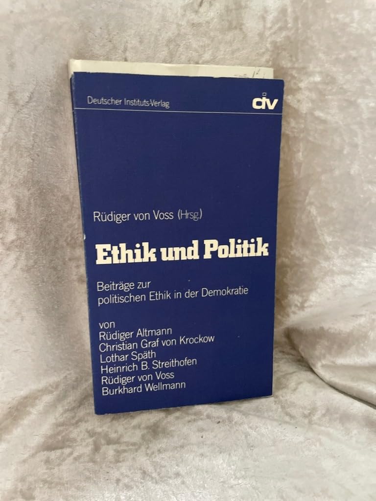 Ethik und Politik Beiträge zur politischen Ethik in der Demokratie Books