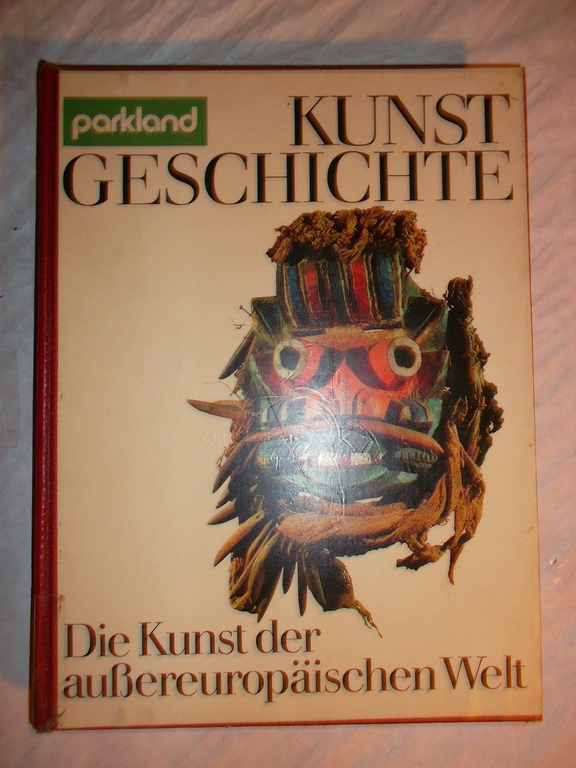 du Ry Parkland Kunstgeschichte die Kunst der außereuropäischen Welt, Parklandgroßband 1975, 384 Seiten, eindrucksvoll bebildert Books