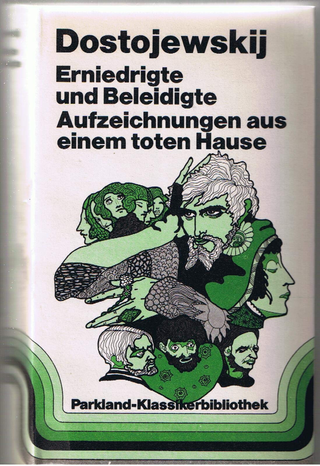 Erniedrigte und Beleidigte. (Aufzeichnungen aus einem toten Haus.) Books