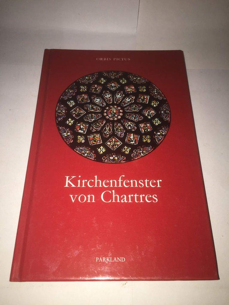Kirchenfenster von Chartres. Reihe: Orbis Pictus Books