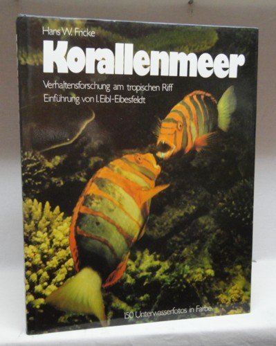 Korallenmeer. Verhaltensforschung am tropischen Riff Business & Technology