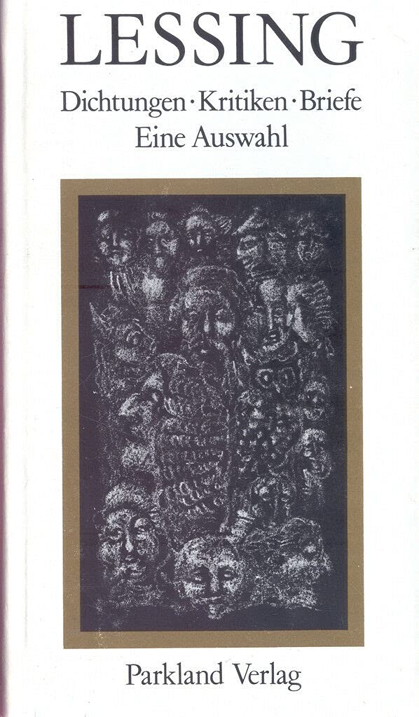 Lessing. Dichtungen - Kritiken - Briefe. Eine Auswahl. Herausgegeben und mit einem Nachwort versehen von Tilly Bergner. Books