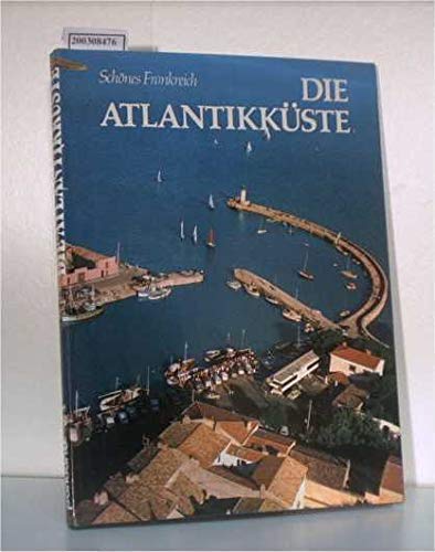 Die Atlantikküste Schönes Frankreich - Mathe, Jean book