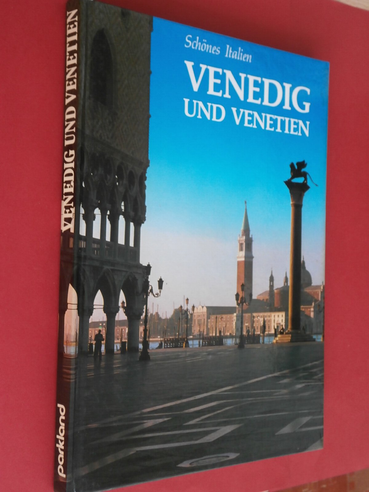 Schönes Italien: Venedig und Venetien Books