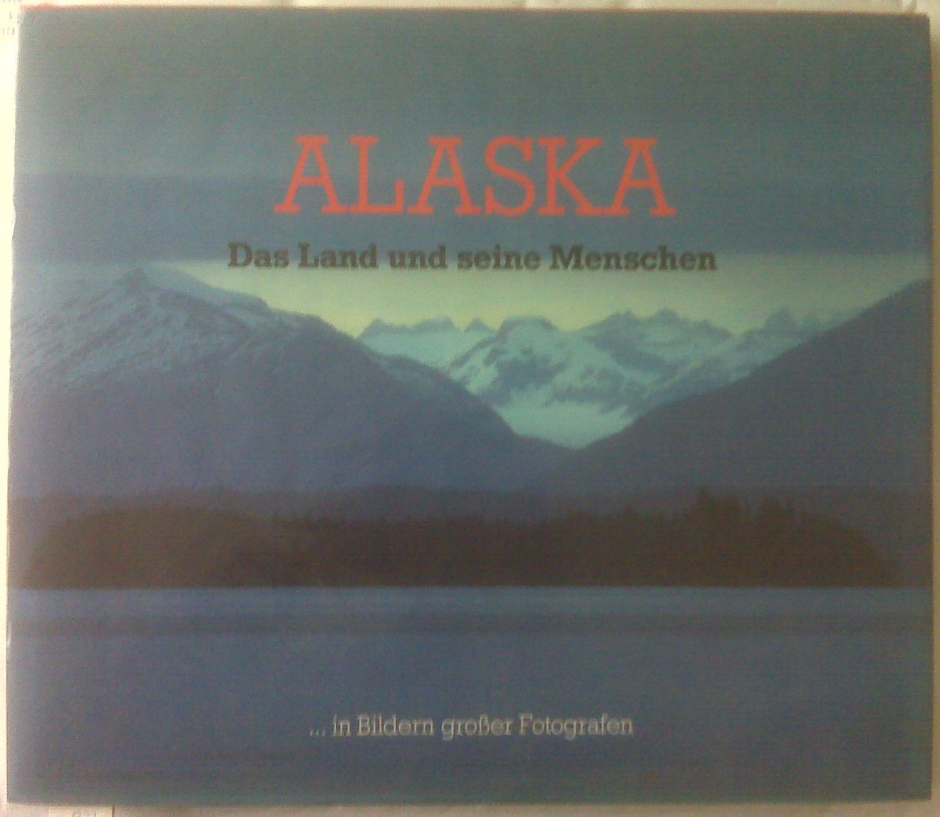 Alaska. Das Land und seine Menschen Books
