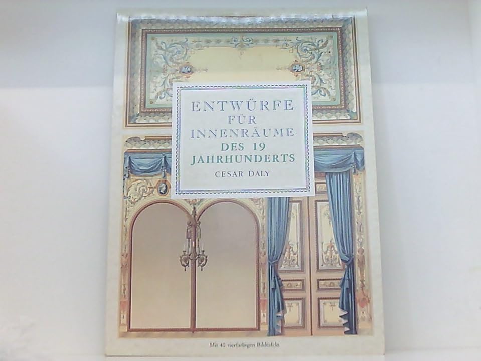Entwürfe für Innenräume des 19. Jahrhunderts Books
