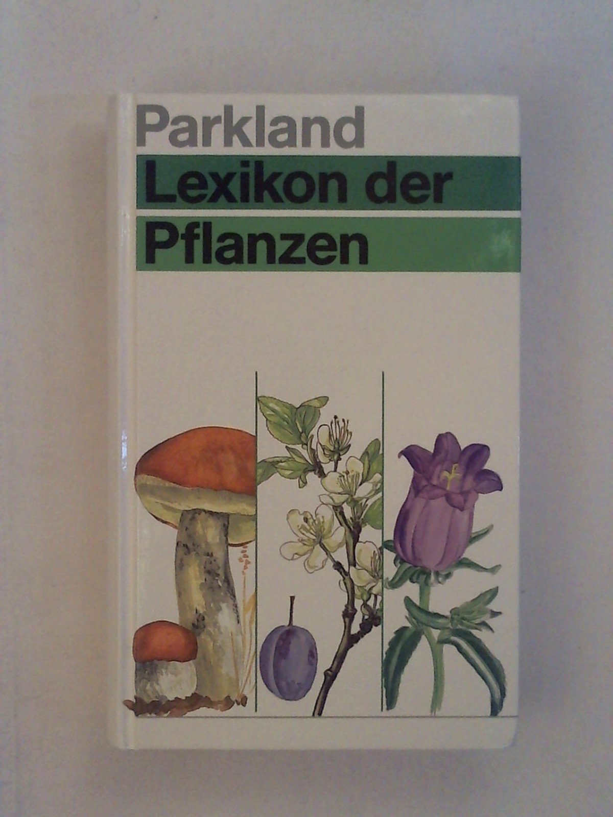 Parkland Lexikon der Pflanzen Learning & Reference