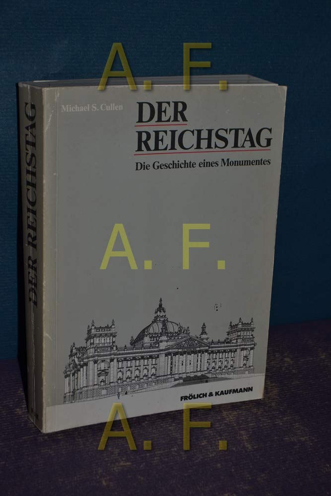 Product Image: Der Reichstag. Die Geschichte eines Monuments